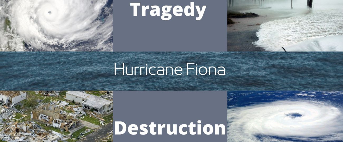 Hurricane Fiona: the tragedy and destruction