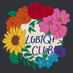 A Guide to A Loved One’s Coming Out — Collaboration with the LGBTQ+ Club